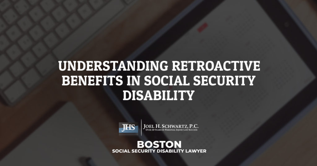 Understanding Retroactive Benefits in Social Security Disability